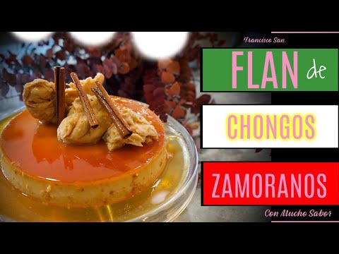 como-hacer-flan-flan-de-chongos-zamoranos-how-to-make-flan-mexican-flan